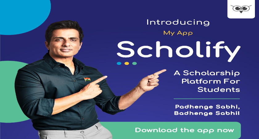 सोनू सूद ने लॉन्च की Scholify App, अब इसके जरिए बांटेंगे स्कॉलरशिप आप भी कर सकते हैं Apply